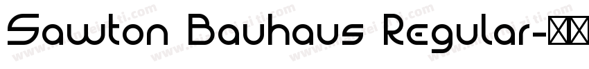 Sawton Bauhaus Regular字体转换